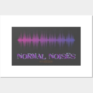 Normal Noises Posters and Art